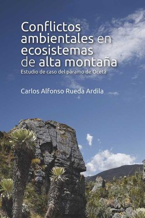 Conflictos ambientales en ecosistemas de alta montaña