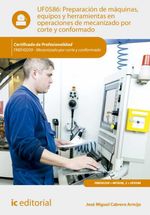 bw-preparacioacuten-de-maacutequinas-equipos-y-herramientas-en-operaciones-de-mecanizado-por-corte-y-conformado-fmeh0209-ic-editorial-9788411032483