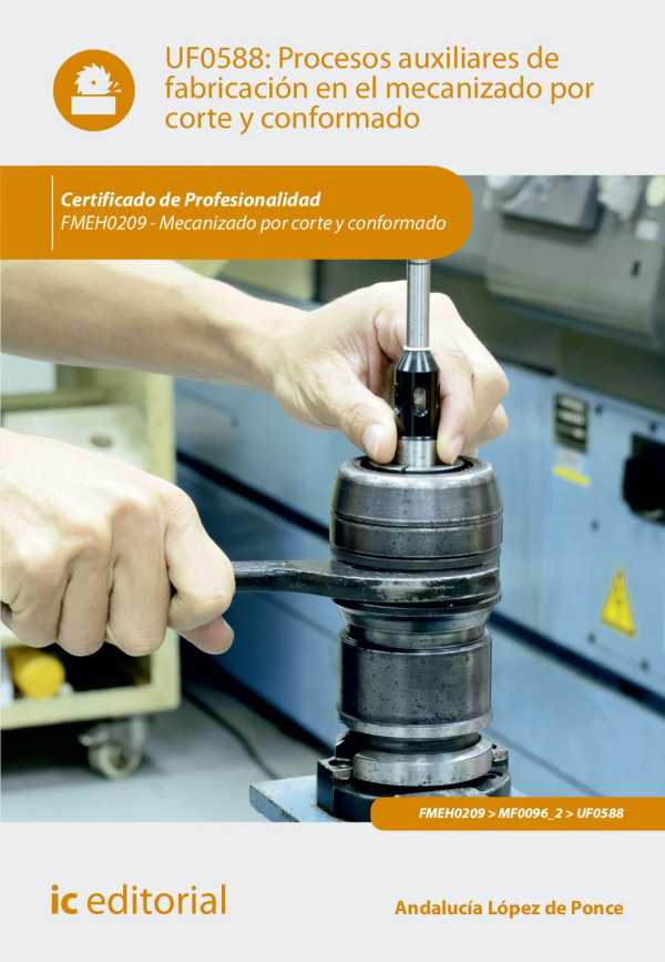 bw-procesos-auxiliares-de-fabricacioacuten-en-el-mecanizado-por-corte-y-conformado-fmeh0209-ic-editorial-9788411032469
