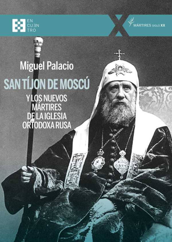 bw-san-tiacutejon-de-moscuacute-y-los-nuevos-maacutertires-de-la-iglesia-ortodoxa-rusa-ediciones-encuentro-9788413394459