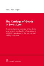 bw-the-carriage-of-goods-in-swiss-law-stmpfli-verlag-9783727257506