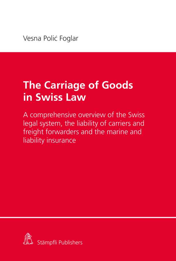 bw-the-carriage-of-goods-in-swiss-law-stmpfli-verlag-9783727257506
