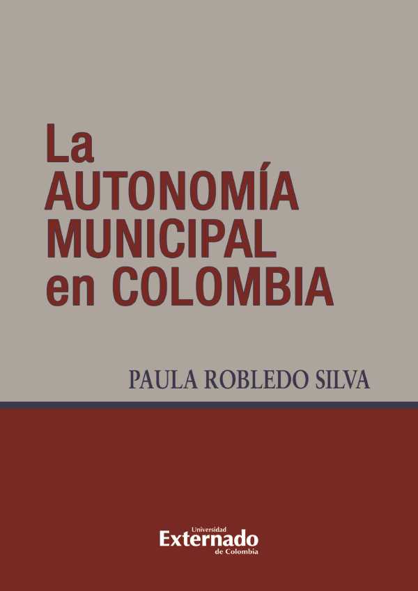 bw-la-autonomiacutea-municipal-en-colombia-u-externado-de-colombia-9789587106015