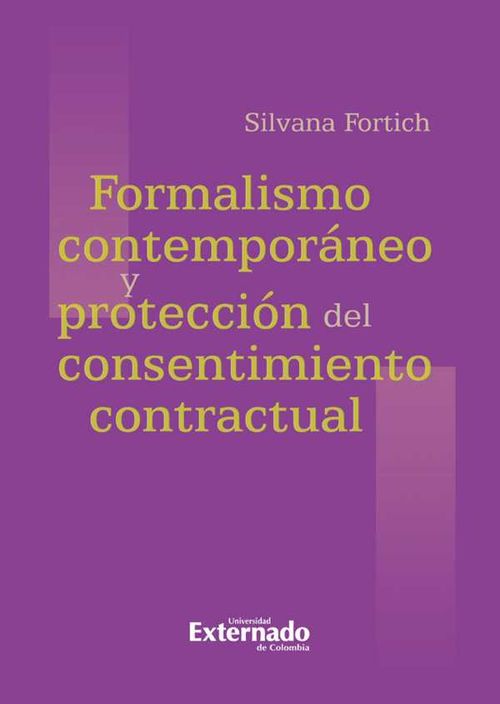 Formalismo contemporáneo y protección del consentimiento contractual