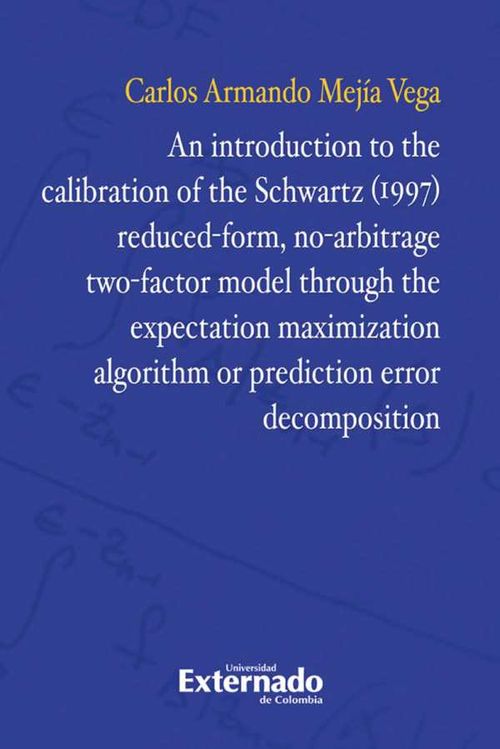 An introduction to the calibration of the Schwartz 1997 reducedform noarbitrage twofactor model through the expectation maximization algorit