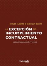 bw-excepcioacuten-de-incumplimiento-contractual-en-el-coacutedigo-civil-colombiano-un-planteamiento-de-su-estructura-a-partir-u-externado-de-colombia-9789587728781