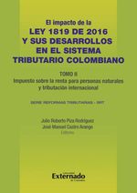 bw-impacto-de-la-ley-1819-de-2016-y-sus-desarrollos-en-el-sistema-tributario-colombiano-tomo-ii-impuesto-sobre-la-renta-para-personas-naturales-tributacioacuten-internacional-e-impuestos-indirectos-u-externado-de-colombia-9789587728859