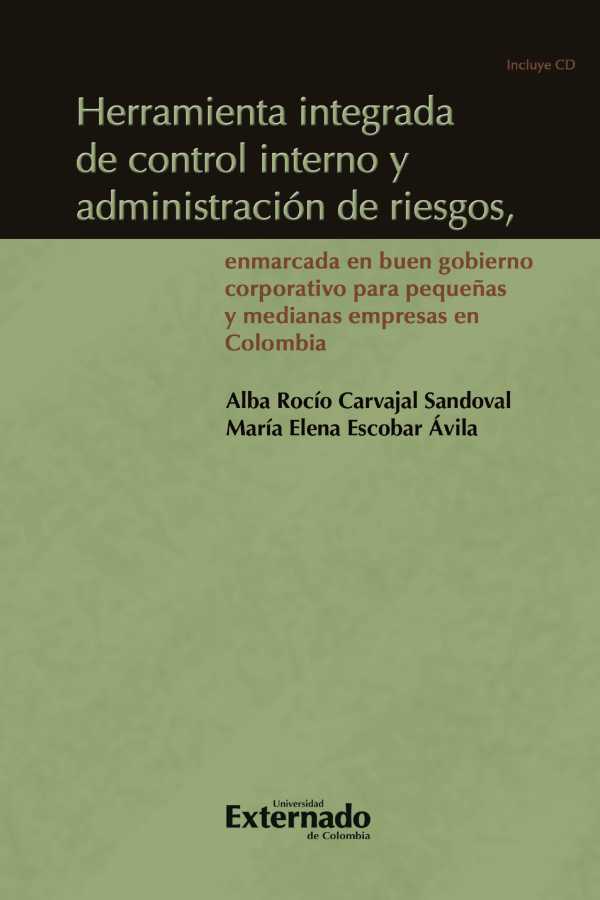 bw-herramienta-integrada-de-control-interno-y-administracioacuten-de-riesgos-enmarcada-en-buen-gobierno-corporativo-para-pequentildeas-y-medianas-empresas-en-colombia-u-externado-de-colombia-9789587108309