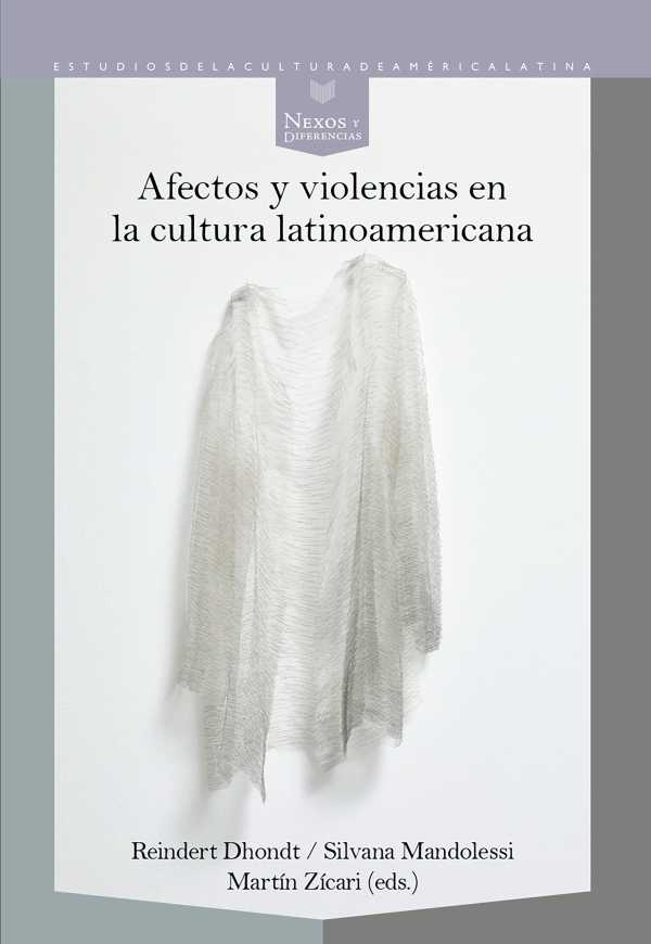 bw-afectos-y-violencias-en-la-cultura-latinoamericana-iberoamericana-editorial-vervuert-9783968693088