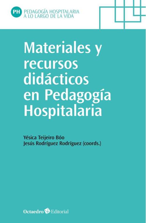 Materiales y recursos did?cticos en pedagog?a hospitalaria
