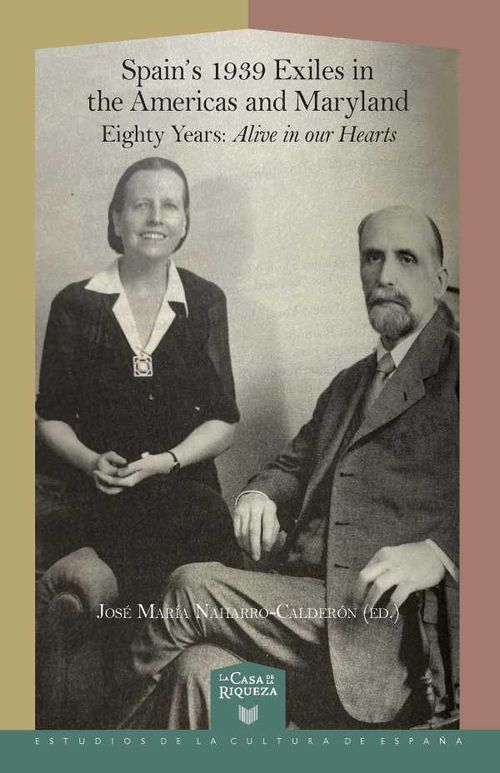 Spains 1939 Exiles in the Americas and Maryland