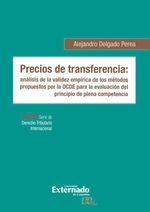 bw-precios-de-transferencia-anaacutelisis-de-la-validez-empiacuterica-de-los-meacutetodos-propuestos-por-la-ocde-para-la-evaluacioacuten-del-principio-de-plena-competencia-u-externado-de-colombia-9789587725605