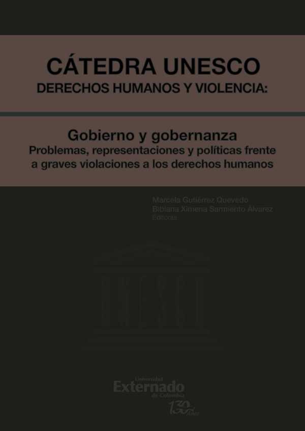 bw-caacutetedra-unesco-derechos-humanos-y-violencia-gobieno-y-gobernanza-problemas-representaciones-yhellip-u-externado-de-colombia-9789587725834