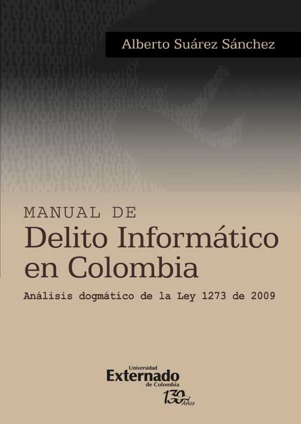 bw-manual-de-delito-informatico-en-colombia-analisis-dogmatico-de-la-ley-1273-de-2009-u-externado-de-colombia-9789587725957