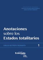 bw-anotaciones-sobre-los-estados-totalitarios-con-estudio-preliminar-del-doctor-ceacutesar-vallejo-coleccioacuten-de-estudios-u-externado-de-colombia-9789587725971