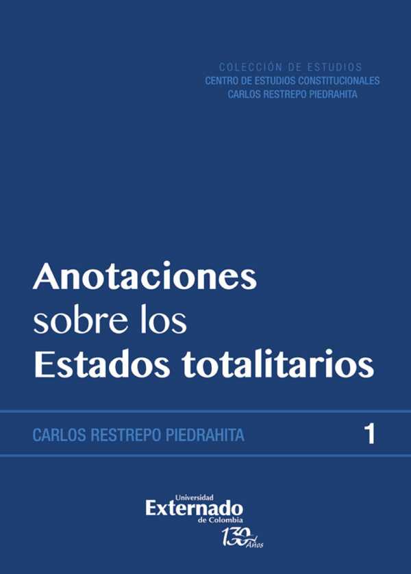 bw-anotaciones-sobre-los-estados-totalitarios-con-estudio-preliminar-del-doctor-ceacutesar-vallejo-coleccioacuten-de-estudios-u-externado-de-colombia-9789587725971