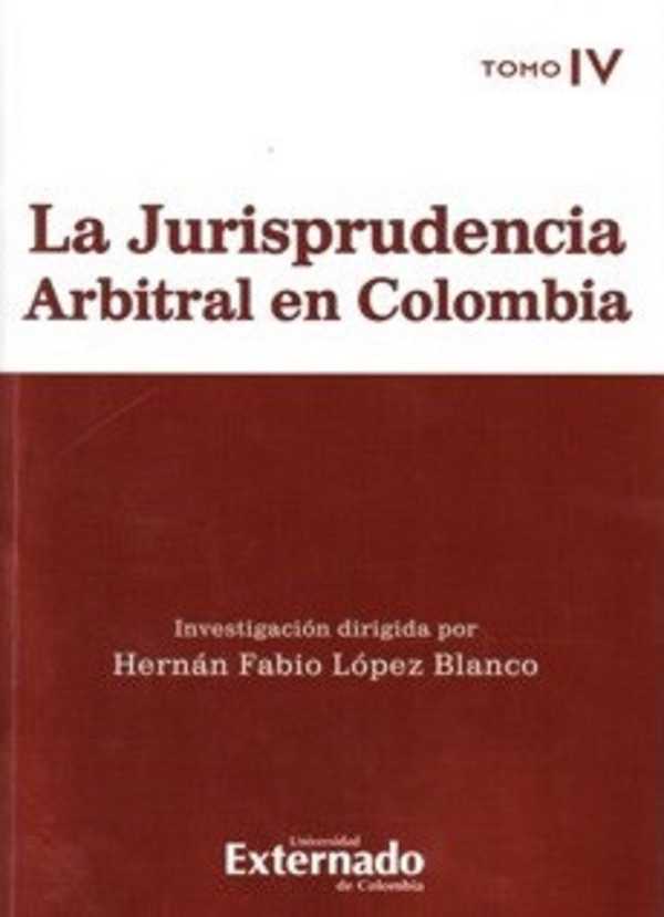bw-la-jurisprudencia-arbitral-en-colombia-tomo-iv-u-externado-de-colombia-9789587103083