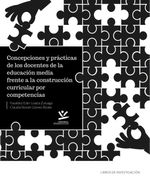 bw-concepciones-y-praacutecticas-de-los-docentes-de-la-educacioacuten-media-frente-a-la-construccioacuten-curricular-por-competencias-editorial-universidad-de-caldas-9789587593303
