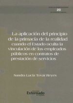 bw-la-aplicacioacuten-del-principio-de-la-primaciacutea-de-la-realidad-cuando-el-estado-oculta-la-vinculacioacuten-de-los-empleados-puacuteblicos-en-contratos-de-prestacioacuten-de-servicios-u-externado-de-colombia-9789587729467