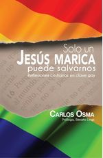 bm-solo-un-jesus-marica-puede-salvarnos-ediciones-homoprotestantes-9781795835350
