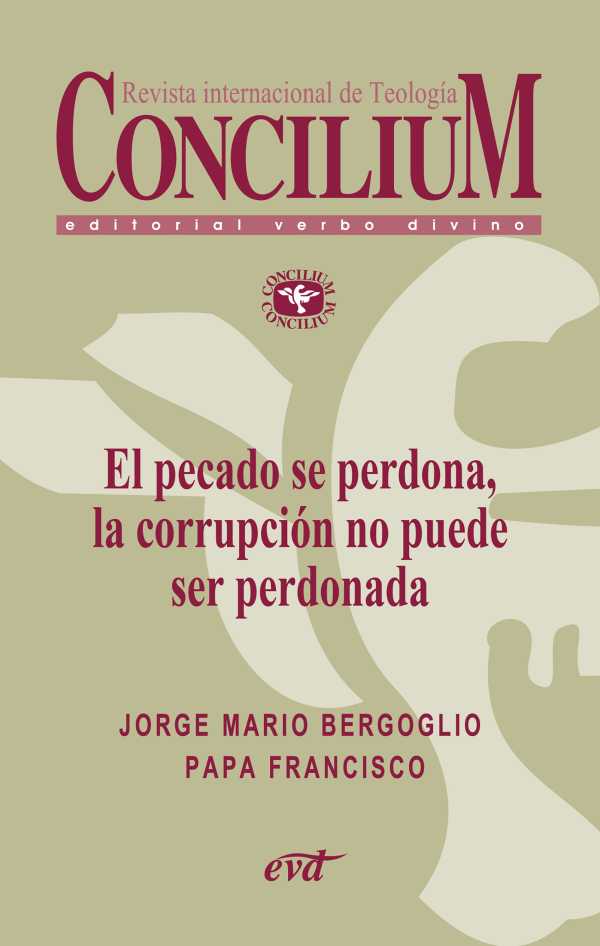 bw-el-pecado-se-perdona-la-corrupcioacuten-no-puede-ser-perdonada-concilium-358-2014-editorial-verbo-divino-9788490730799