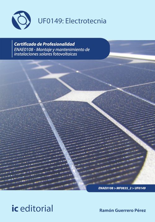 Electrotecnia. ENAE0108 - Montaje y Mantenimiento de Instalaciones Solares Fotovoltaicas