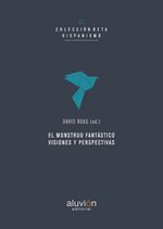 bm-el-monstruo-fantastico-editorial-aluvion-manuel-guedan-vidal-9788494562013