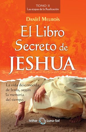 El Libro Secreto de Jeshua Tomo II