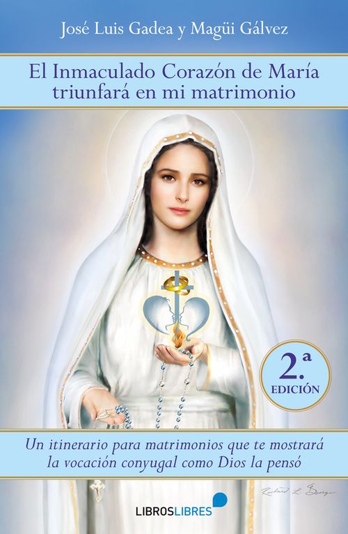 El Inmaculado corazón de María triunfará en mi matrimonio