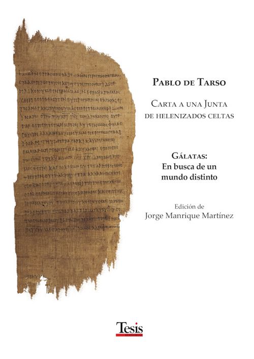 Pablo de Tarso Carta a una Junta de helenizados celtas