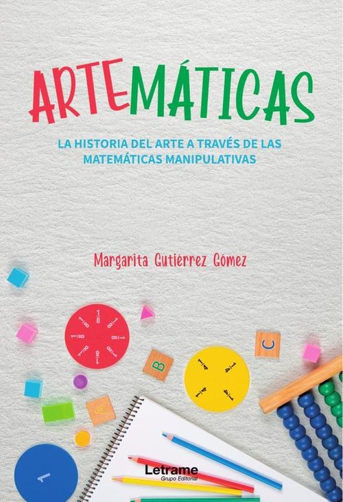 ARTEMÁTICASLa historia del arte a través de las matemáticas manipulativas