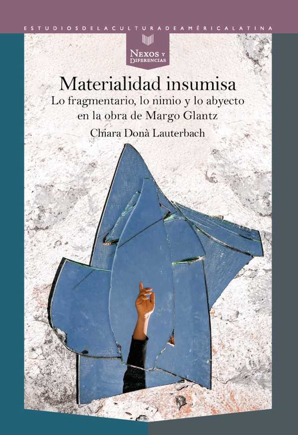 bw-materialidad-insumisa-iberoamericana-editorial-vervuert-9783968693354