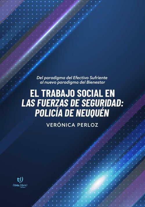 El trabajo social en las fuerzas de seguridad policía de Neuquén