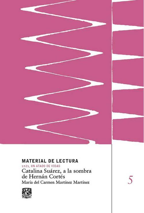 Catalina Suárez a la sombra de Hernán Cortés