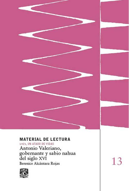 Antonio Valeriano gobernante y sabio nahua del siglo XVI