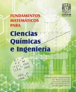bw-fundamentos-matemaacuteticos-para-ciencias-quiacutemicas-e-ingenieriacutea-unam-facultad-de-estudios-superiores-cuautitln-9786073058445