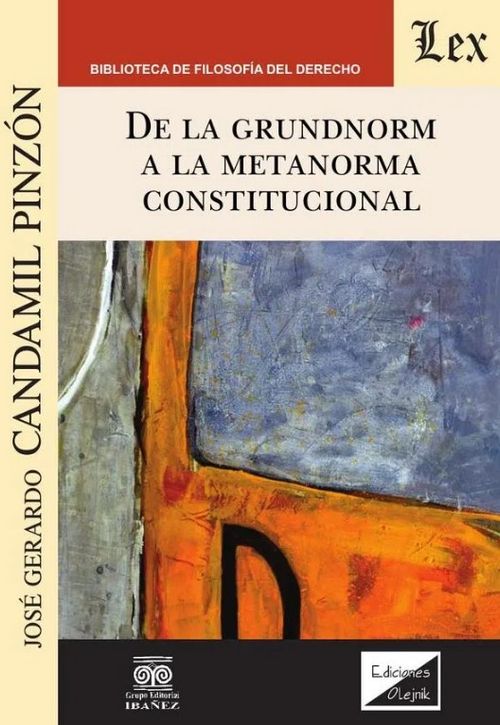 De la grundnorm a la metanorma constitucional