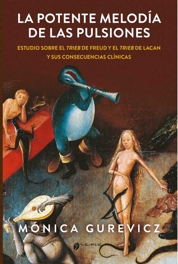 bw-la-potente-melodiacutea-de-las-pulsiones-grama-ediciones-9789878941356