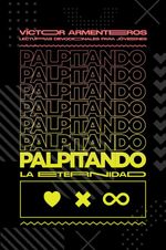 bw-palpitando-la-eternidad-editorial-aces-9789877987034
