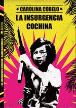 bw-la-insurgencia-cochina-editorial-brandon-9789874701862