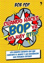 lib-cuando-haces-bop-ya-no-hay-stop-grupo-planeta-9788499984131