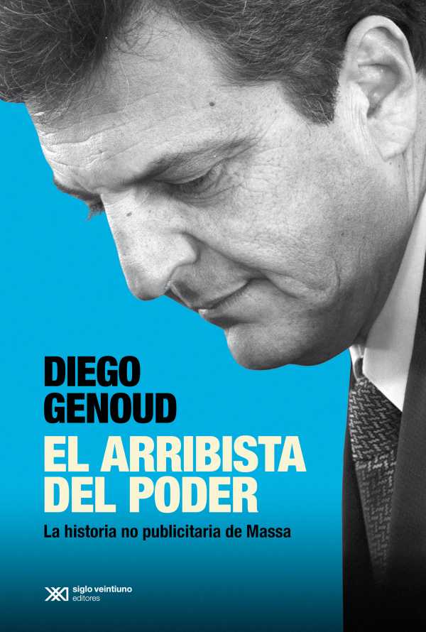 bw-el-arribista-del-poder-siglo-xxi-editores-9789878012407