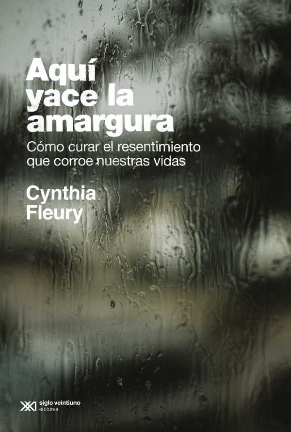 bw-aquiacute-yace-la-amargura-siglo-xxi-editores-9789878012414