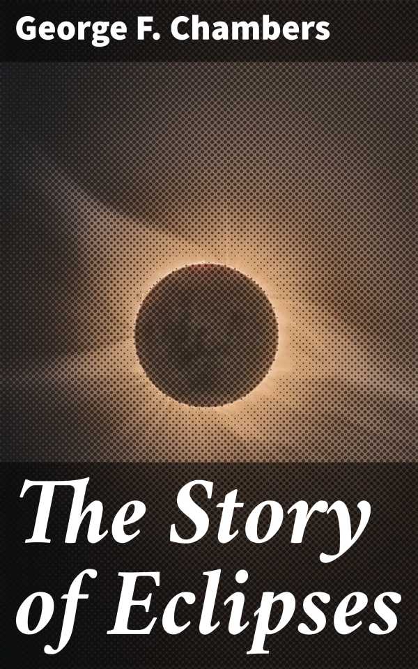 bw-the-story-of-eclipses-good-press-4057664640550