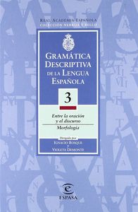 Gramatica Descriptiva De La Lengua Española. Vol 3