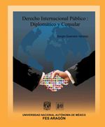 bw-derecho-internacional-puacuteblico-diplomaacutetico-y-consular-unam-facultad-de-estudios-superiores-aragn-9786073048460