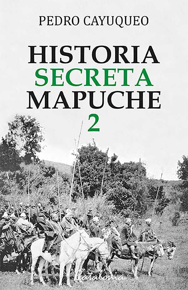 bw-historia-secreta-mapuche-2-editorial-catalonia-9789564150048