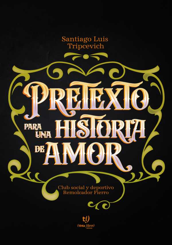bw-pretexto-para-una-historia-de-amor-tinta-libre-ediciones-9789878172750
