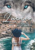 bw-luciacutea-los-lobos-andan-sueltos-tinta-libre-ediciones-9789878172675