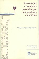 personajes-novelescos-perdidos-por-los-senderos-coloniales-9789587947861-unal